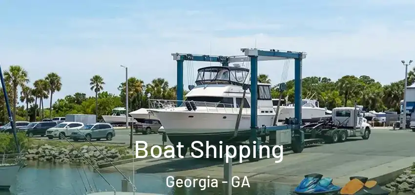  Boat Shipping Georgia - GA