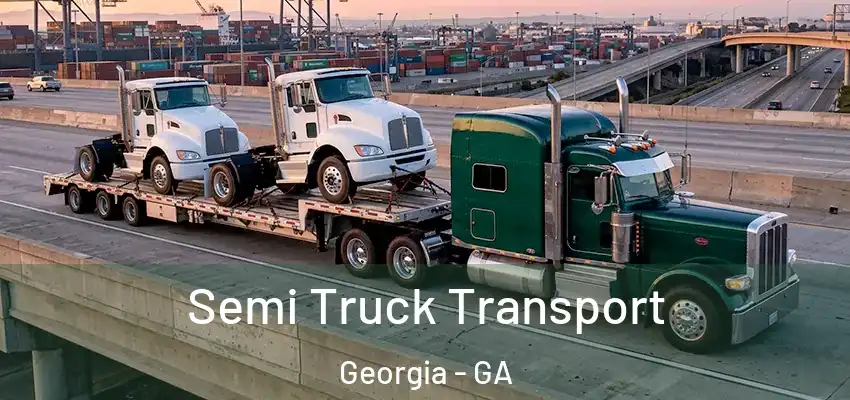 Semi Truck Transport Georgia - GA